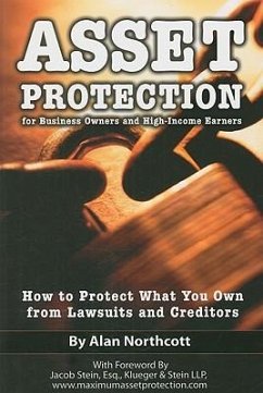 Asset Protection for Business Owners and High-Income Earners - Northcott, Alan