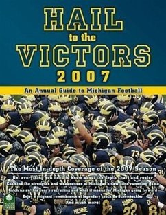 Hail to the Victors: An Annual Guide to Michigan Wolverines Football