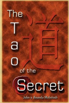 The Tao of The Secret - McIntosh, John & Ananda