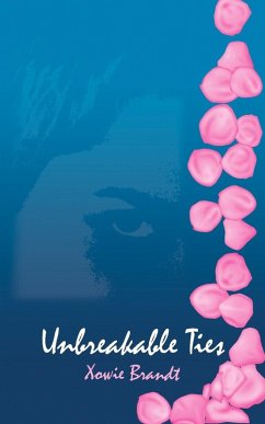 Unbreakable Ties - Brandt, Xowie