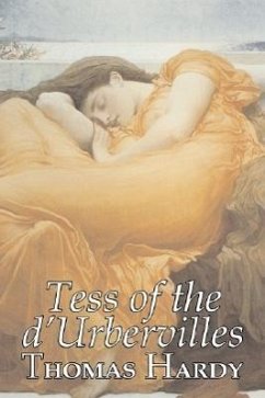 Tess of the D'Urbervilles by Thomas Hardy, Fiction, Classics - Hardy, Thomas