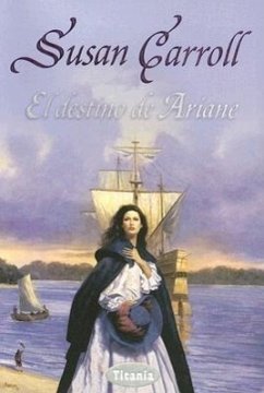 El Destino de Ariane = The Dark Queen - Carroll, Susan