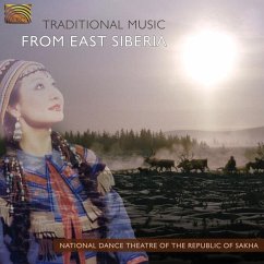 Traditional Music From East Siberia - National Dance Theatre Of The Republic Of Sakha