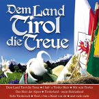 Dem Land Tirol Die Treue