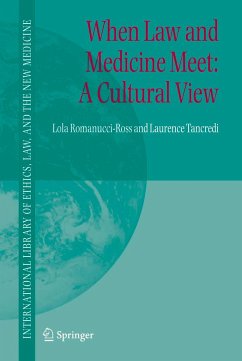 When Law and Medicine Meet: A Cultural View - Romanucci-Ross, Lola;Tancredi, Laurence