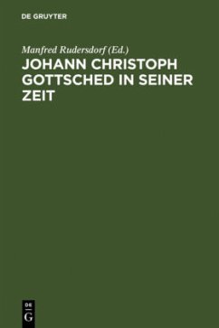 Johann Christoph Gottsched in seiner Zeit