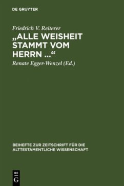 ¿Alle Weisheit stammt vom Herrn ¿¿ - Reiterer, Friedrich V.