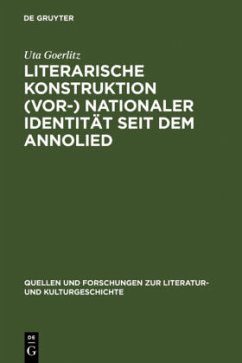 Literarische Konstruktion (vor-) nationaler Identität seit dem Annolied - Goerlitz, Uta