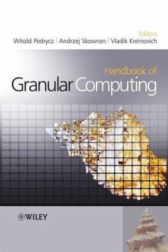 Handbook of Granular Computing - Pedrycz, Witold / Skowron, Andrzej / Kreinovich, Vladik (eds.)