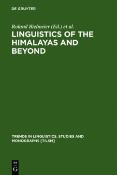 Linguistics of the Himalayas and Beyond - Bielmeier, Roland / Haller, Felix (eds.)