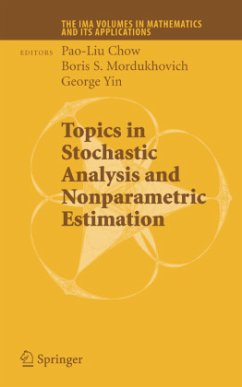 Topics in Stochastic Analysis and Nonparametric Estimation - Chow, Pao-Liu / Mordukhovich, Boris S. / Yin, George (eds.)