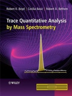 Trace Quantitative Analysis by Mass Spectrometry - Boyd, Robert K.;Basic, Cecilia;Bethem, Robert A.