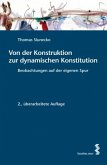 Von der Konstruktion zur dynamischen Konstitution