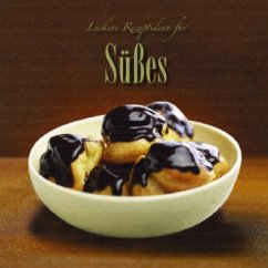 Cover Leckere Rezeptideen für Süßes