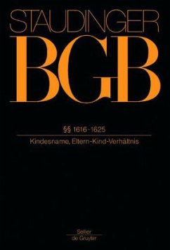  1616-1625 / Kommentar zum Bürgerlichen Gesetzbuch (BGB) mit Einführungsgesetz und Nebengesetzen Buch 4, Familienrecht - Staudinger, Julius von