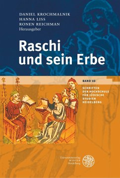 Raschi und sein Erbe - Krochmalnik, Daniel / Liss, Hanna / Reichman, Ronen (Hgg.)