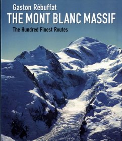 The Mont Blanc Massif - Rebuffat, Gaston