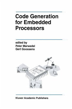 Code Generation for Embedded Processors - Marwedel, Peter / Goossens, Gert (Hgg.)