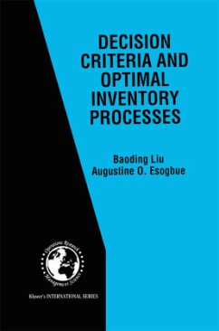 Decision Criteria and Optimal Inventory Processes - Liu, Baoding;Esogbue, Augustine O.