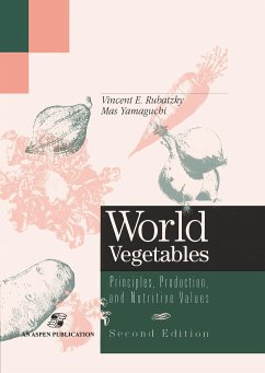 World Vegetables: Principles, Production and Nutritive Values - Yamaguchi, Mas;Rubatzky, Vincent E.