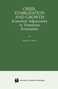 Crisis, Stabilization and Growth - Conway, Patrick J.