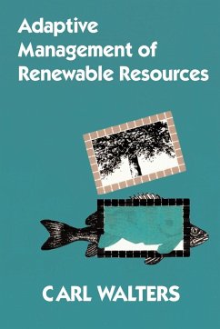 Adaptive Management of Renewable Resources - Walters, Carl
