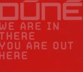 We Are In There You Are Out Here We Are In There You Are Out Here