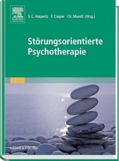 Störungsorientierte Psychotherapie - Herpertz, Sabine / Caspar, Franz / Mundt, Christoph (Hgg.)