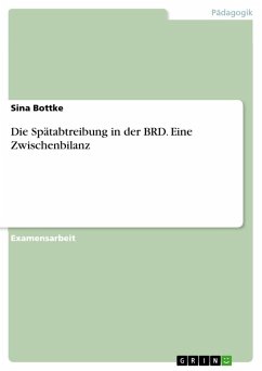 Die Spätabtreibung in der BRD. Eine Zwischenbilanz - Bottke, Sina