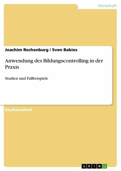 Anwendung des Bildungscontrolling in der Praxis - Babies, Sven;Rechenburg, Joachim