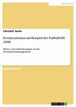 Eventtourismus am Beispiel der Fußball-EM 2008 - Jaritz, Christof