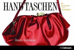 Handtaschen - Die Geschichte eines Kultobjekts - Johnson, Anna
