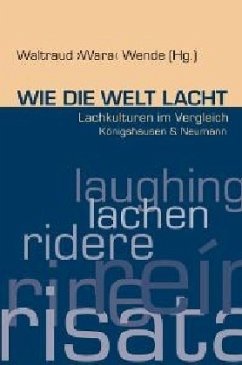 Wie die Welt lacht - Wende, Waltraud ›Wara‹ (Hg.)