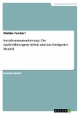 Sozialraumorientierung: Die stadtteilbezogene Arbeit und das Stuttgarter Modell