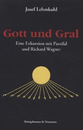 Gott und Gral