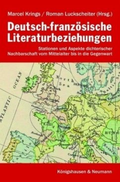 Deutsch-französische Literaturbeziehungen - Krings, Marcel / Luckscheiter, Roman (Hrsg.)