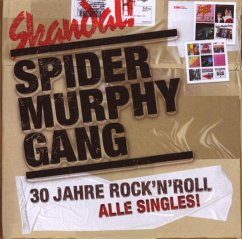 Skandal:30 Jahre Rock 'N' Roll/Alle Singles! - Spider Murphy Gang