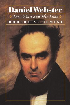 Daniel Webster - Remini, Robert Vincent