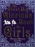 Great Big Glorious Book for Girls