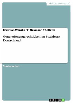 Generationengerechtigkeit im Sozialstaat Deutschland - Wenske, Christian;Klette, T.;Neumann, F.