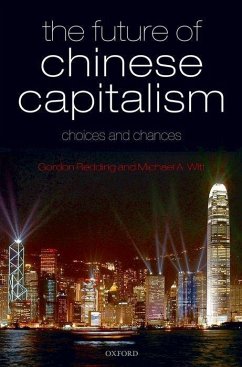 The Future of Chinese Capitalism - Redding, Gordon; Witt, Michael A