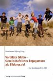 Vorbilder bilden - Gesellschaftliches Engagement als Bildungsziel