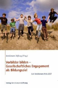 Vorbilder bilden - Gesellschaftliches Engagement als Bildungsziel