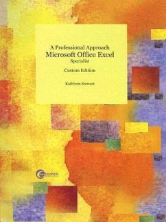 A Professional Approach: Microsoft Office Excel Specialist [With CDROM] - Stewart, Kathleen