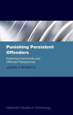 Punishing Persistent Offenders - Roberts, Julian V