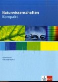 7.-10. Schuljahr, Schülerbuch / Naturwissenschaften kompakt