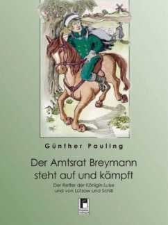 Der Amtsrat Breymann steht auf und kämpft - Pauling, Günther