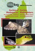 Geckos Madagaskars, der Seychellen, Komoren und Maskarenen. Geckos of Madagascar, the Seychelles, Comoros and Mascarene
