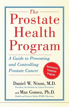 The Prostate Health Program - Nixon, Daniel W.; Gomez, Max; The Reference Works
