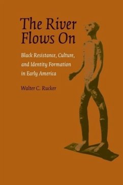 The River Flows On - Rucker, Walter C.